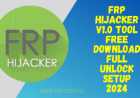 FRP Hijacker v1.0 Tool Free Download Full Unlock Setup 2024