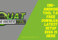 Uni-Android Tool 7.01 Free Download Latest Setup 2024 Is Here