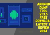 Android Dump Tool v1.3.5 Free Download Latest & Review 2024