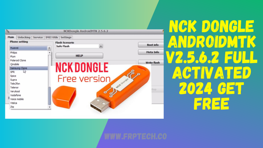 NCK Dongle AndroidMTK v2.5.6.2 Full Activated 2024 Get Free