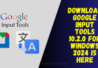Download Google Input Tools 10.2.0 For Windows 2024 Is Here