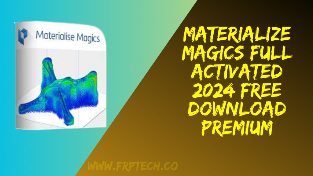 Materialize Magics Full Activated 2024 Free Download Premium