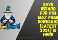 Save Wizard for PS4 MAX Free Download [Latest 2024] Is Here